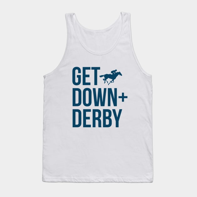 Derby Time Horse Racing Men Women Tee, Funny Get Down & Derby Tank Top by Printofi.com